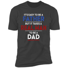 Load image into Gallery viewer, It's Easy To Be A Father T-shirt