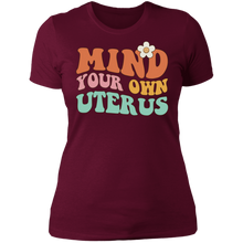 Load image into Gallery viewer, Mind Your Own Uterus T-Shirt