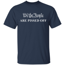 Load image into Gallery viewer, We The People Are Pissed Off Apparel