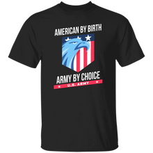 Load image into Gallery viewer, American By Birth, Army By Choice Apparel