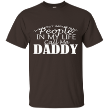 Load image into Gallery viewer, Father's Day Gift - People In My Life Call Me Daddy - Mens T Shirt