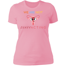 Load image into Gallery viewer, We Are Not OVARYacting Boyfriend T-shirt