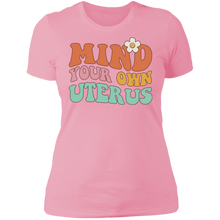 Load image into Gallery viewer, Mind Your Own Uterus T-Shirt