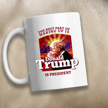 Load image into Gallery viewer, The Best Part of Waking Up 11 oz. White Mug