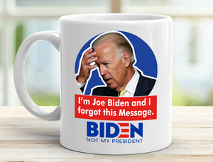 Forgetful Biden 11 oz. White Mug