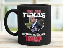 Load image into Gallery viewer, Yeah I Live in Texas 11 oz. Black Mug