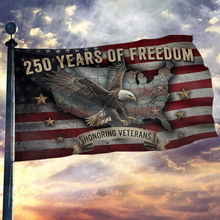 Load image into Gallery viewer, 250 Years of Sacrifice and Freedom Flag