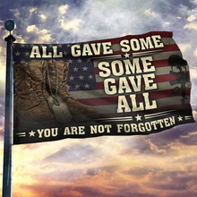Load image into Gallery viewer, All Gave Some - You Are Not Forgotten Flag
