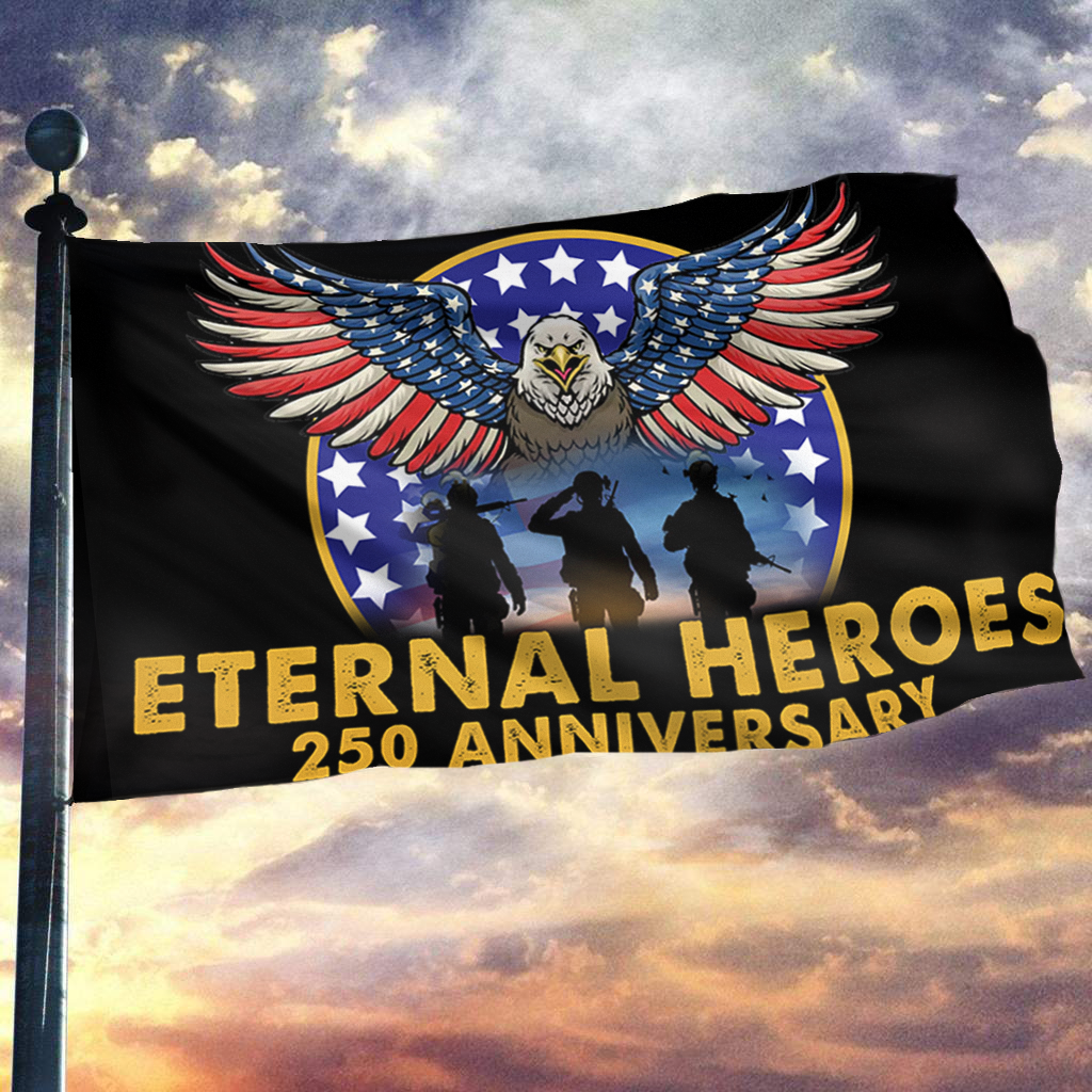 Eternal Heroes 250 Anniversary Flag
