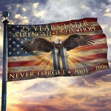 Load image into Gallery viewer, 25 Years Later - Never Forget Flag