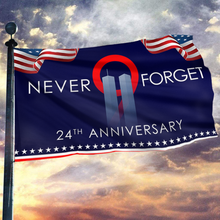 Load image into Gallery viewer, Never Forget 24th Anniversary Flag