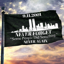Load image into Gallery viewer, Never Forget - Some People Did Something (Camo) Flag