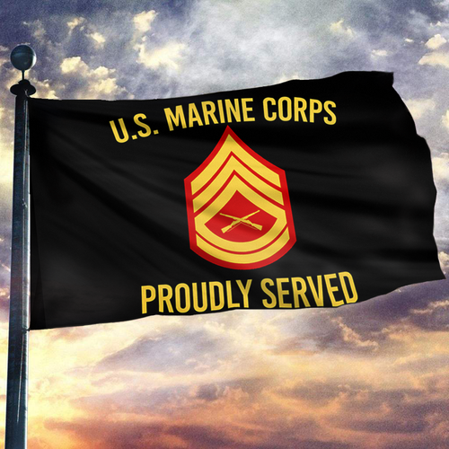 U.S. Marine Corps Proudly Served - Gunnery Sergeant Flag