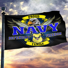 Load image into Gallery viewer, Defending Freedom Proud Navy Family Flag