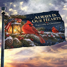 Load image into Gallery viewer, Always in Our Hearts Flag