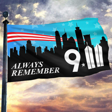 Load image into Gallery viewer, Always Remember 9.11 Flag