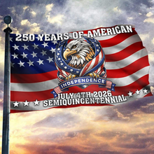 Load image into Gallery viewer, 250 Years of American Independence Flag