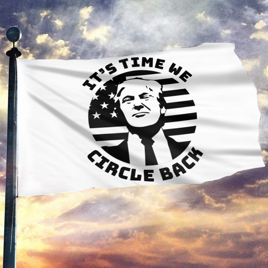 It's Time We Circle Back White Flag