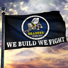 Load image into Gallery viewer, Seabees Can Do We Build We Fight Flag