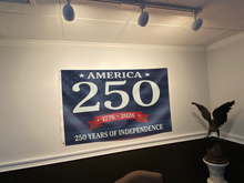 Load image into Gallery viewer, America 250 Years of Independence Flag