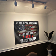 Load image into Gallery viewer, We Owe Our Veterans Everything Flag