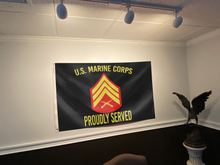 Load image into Gallery viewer, U.S. Marine Corps Proudly Served - Sergeant Flag
