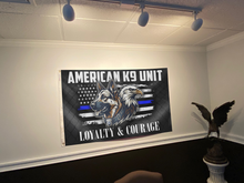 Load image into Gallery viewer, American K9 Unit Loyalty &amp; Courage Flag