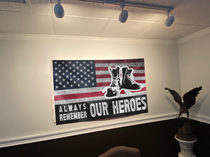 Always Remember Our Heroes Flag