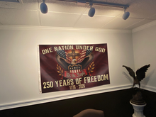 Load image into Gallery viewer, One Nation Under God 250 Years of Freedom Flag