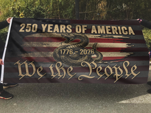 Load image into Gallery viewer, 250 Years of America: We the People Flag