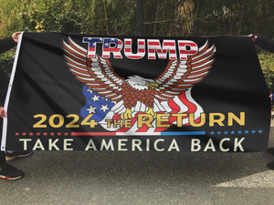 Trump 2024 The Return Take America Back Flag