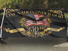Load image into Gallery viewer, One Nation Under God 250th Eagle Flag