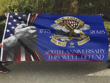 Load image into Gallery viewer, This We’ll Defend - U.S. Army 250th Anniversary Flag