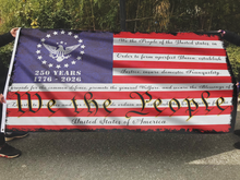 Load image into Gallery viewer, 250 Years -  We The People Flag