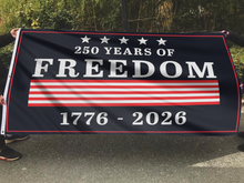 Load image into Gallery viewer, Stars, Stripes &amp; 250 Years of Freedom Flag
