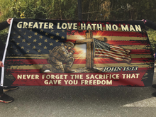 Load image into Gallery viewer, Greater Love Hath No Man Flag