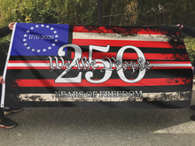 Load image into Gallery viewer, We The People - 250 Years of Freedom Flag