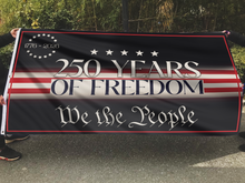 Load image into Gallery viewer, 250 Years of Freedom - We the People American Patriotic Flag