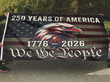 Load image into Gallery viewer, We The People America 250 Flag