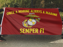 Load image into Gallery viewer, Once a Marine, Always a Marine – Semper Fi Flag