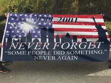 Load image into Gallery viewer, Never Forget - Some People Did Something USA Flag