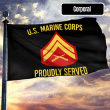 Load image into Gallery viewer, U.S. Marine Corps Proudly Served - Corporal Flag