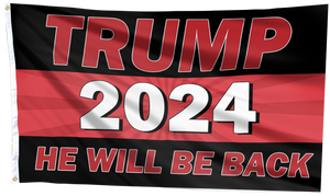 Trump 2024 He Will Be Back RB Flag