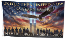 Load image into Gallery viewer, United Then United Now - Never Forget Flag