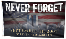Load image into Gallery viewer, Never Forget - Forever Remembered Flag