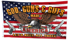 Load image into Gallery viewer, God, Guns &amp; Guts: Made America Flag