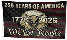 Load image into Gallery viewer, We the People: 1776–2026 Flag