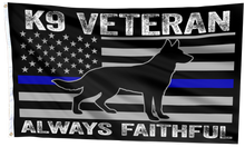 Load image into Gallery viewer, K9 Veteran Always Faithful Thin Blue Line American Flag