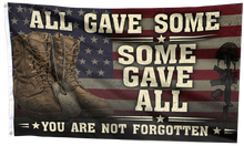 Load image into Gallery viewer, All Gave Some - You Are Not Forgotten Flag