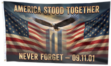 Load image into Gallery viewer, America Stood Together - Never Forget Flag